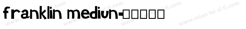 franklin mediun字体转换
